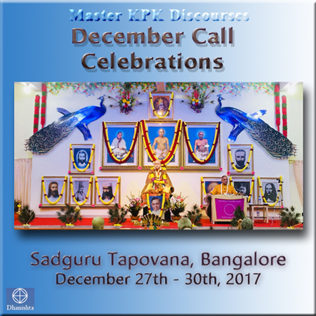 27Dec2017 - Discourse 1 (December Call - Bangalore - 2017)