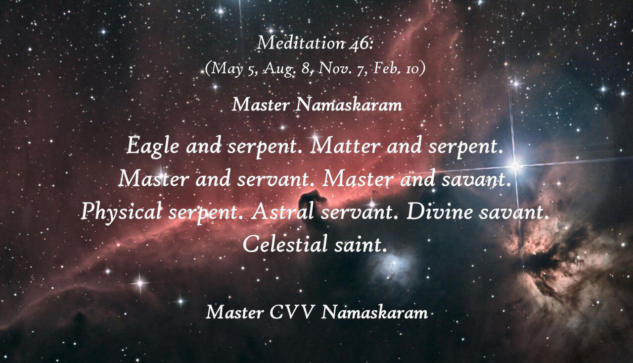 Meditation-46 (May 5, Aug. 8, Nov. 7, Feb. 10) (Occult Meditations)