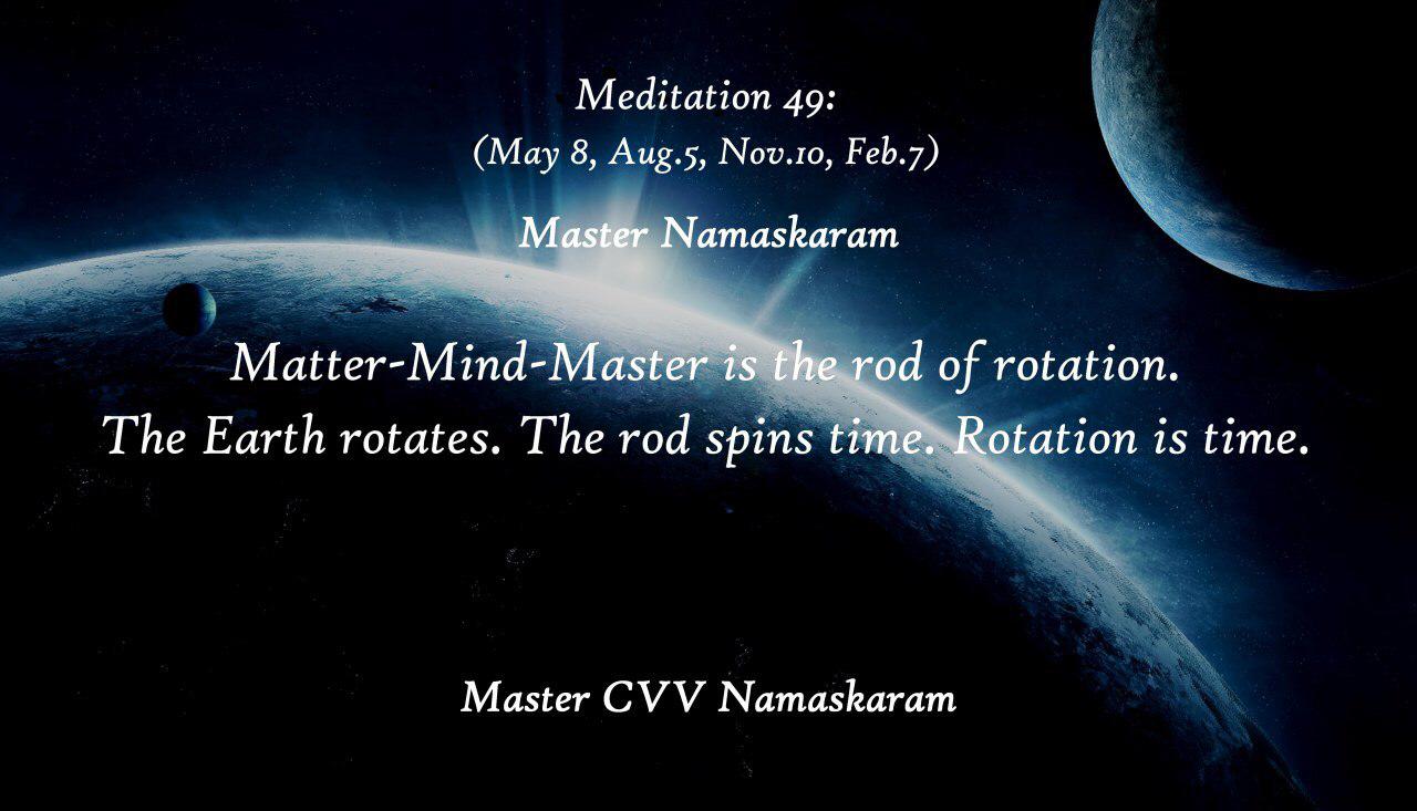 Meditation-49 (May 8, Aug. 5, Nov. 10, Feb. 7) (Occult Meditations)