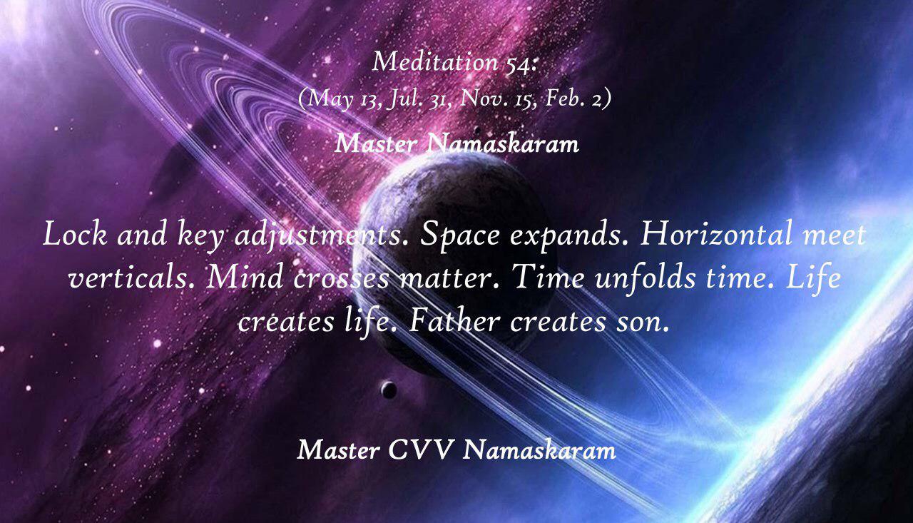 Meditation-54 (May 13, Jul. 31, Nov. 15, Feb. 2) (Occult Meditations)