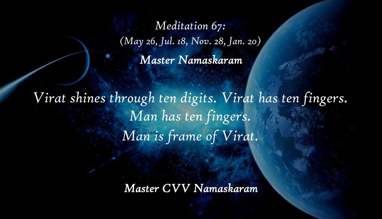 Meditation-67 (May 26, Jul. 18, Nov. 28, Jan. 20) (Occult Meditations)