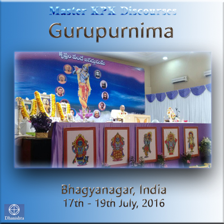 17Jul2016 - Discourse 2 (Gurupurnima - 2016)