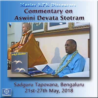 23May2018 - Part 6 (Commentary on Aswini Devata Stotram)