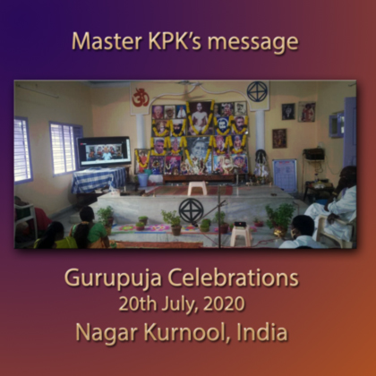 20Jul2020 - Master's Gurupuja message (Gurupuja Celebrations - Nagar Kurnool - 2020)